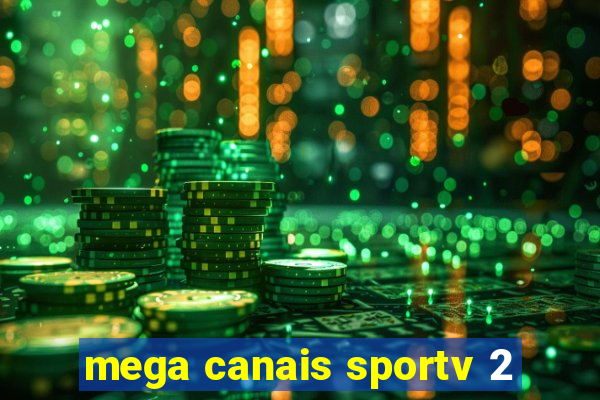 mega canais sportv 2